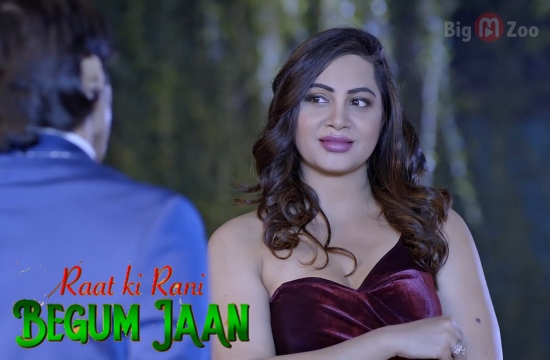 Begam Jaan Sex Vdo - Raat Rani Begum Jaan 2021 Hindi Hot Web Series â€“ BigMovieZoo