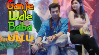 Ganje Wale Baba – 2021 – Hindi Hot Web Series – UllU