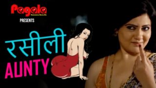 Rasili Aunty – 2021 – Hindi Short Film – Pagala