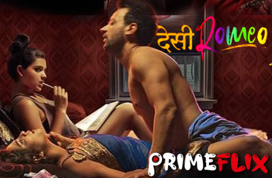 550px x 360px - Desi Romeo â€“ 2019 â€“ Hindi Hot Web Series â€“ PrimeFlix