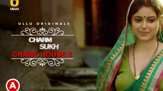 Charmsukh – Chawl House P02 – 2022 – Hindi Hot Web Series – UllU