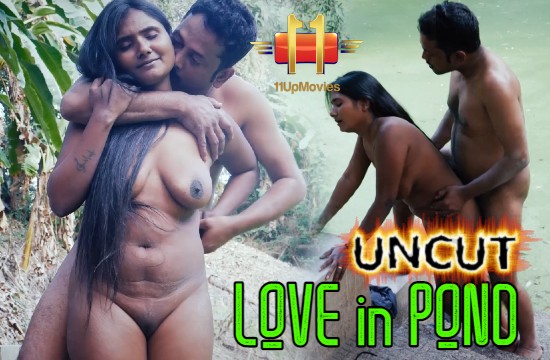 Love in Pond â€“ 2021 â€“ UNCUT Hindi Hot Short Film â€“ 11UPMovies