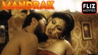 Mandrak E02 – 2020 – Hindi Hot Web Series – FlizMovies