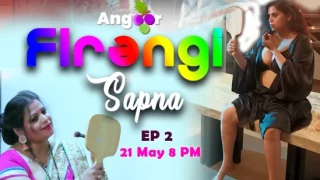 Firangi Sapna S01E02 – 2022 – Hindi Hot Web Series – Angoor