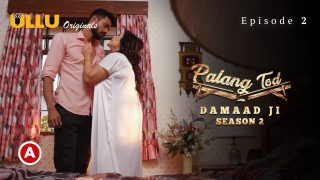 Palang Tod (Damaad Ji – Season 2) – Part 1 S0 E2 – 2022 – Hindi Hot Web Series – UllU