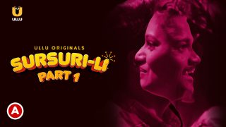 Sursuri-Li (Part 1) – 2022 – Tailer Hindi Hot Web Series – UllU