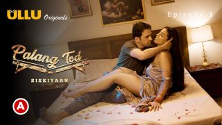 Palang Tod (Siskiyaan) S0 E1 – 2022 – Hindi Hot Web Series – UllU