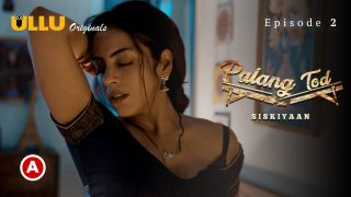 Palang Tod (Siskiyaan) S0 E2 – 2022 – Hindi Hot Web Series – UllU