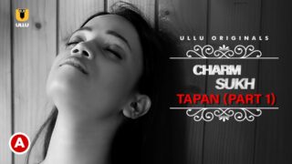 Charmsukh – Tapan (Part 1) – 2022 – Ullu Originals Official Trailer