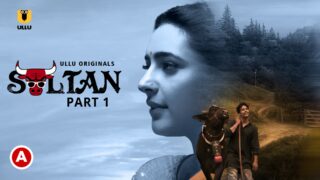 Sultan – Part -1 – 2022 – Ullu Originals Official Trailer