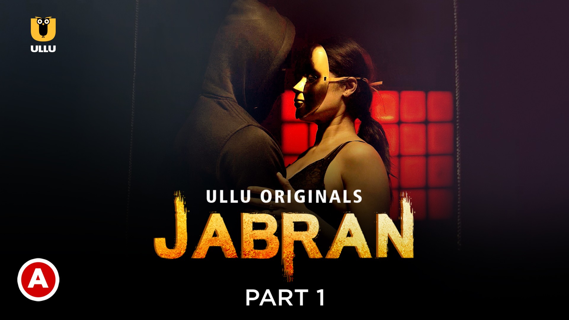 Jabran – Part 1 – 2022 – Ullu Originals Official Trailer
