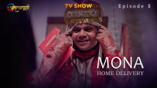 Mona Home Delivery S0 E5 – 2022 – Hindi Hot Web Series – ATRANGII