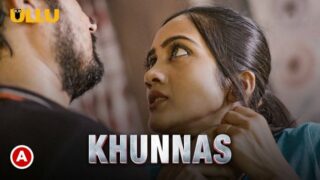 Khunnas – P02 – 2021 – Hindi Hot Web Series – UllU