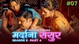 Mardana Sasur – S02E07 – 2023 – Hindi Hot Web Series – Voovi