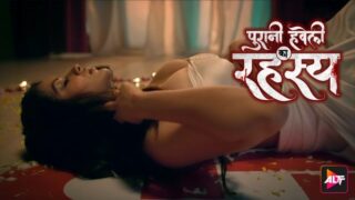 Puraani Havveli Ka Rahasya – 2023 – Hindi Hot Web Series