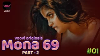 Mona – P02E03 – 2023 – Hindi Hot Web Series – Voovi