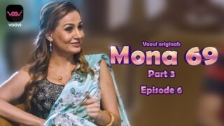 Mona – P03E06 – 2023 – Hindi Hot Web Series – Voovi