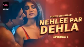 Nehlee Par Dehla – S01E01 – 2023 – Hindi Hot Web Series – Voovi