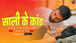 Sali Ke Kaand – S01E02 – 2023 – Hindi Hot Hot Web Series – FlizMovies