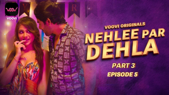 Nehlee Par Dehla Part 3 Episode 5 Hot Web Series