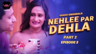 Nehlee Par Dehla – S01E03 – 2023 – Hindi Hot Web Series – Voovi
