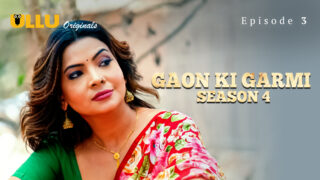 Gaon Ki Garmi Part 1 – S04E03 – 2023 – Hindi Hot Web Series – Ullu
