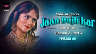 Jaan Bhuj Kar – S02E05 – 2023 – Hindi Hot Web Series – Voovi