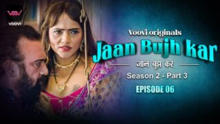 Jaan Bhuj Kar – S02E06 – 2023 – Hindi Hot Web Series – Voovi