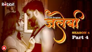 Jalebi Season 4 – Part 4 E08 – 2023 – Hindi Hot Web Series – RabbitMovies