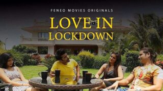 Love In Lockdown – S01E06 – 2020 – Hindi Hot Web Series – FeneoMovies