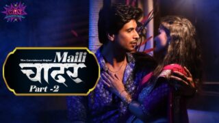 Maili Chader Part 2 – S01E03 – 2023 – Hindi Hot Web Series – WowEntertainment