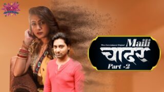 Maili Chader Part 2 – S01E04 – 2023 – Hindi Hot Web Series – WowEntertainment