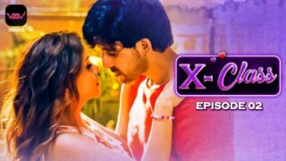 X Class – S01E02 – 2023 – Hindi Hot Web Series – Voovi