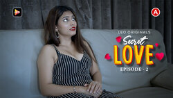 Secret Love Episode 2 Hot Web Series