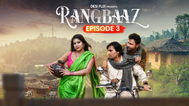 Rangbaaz Episode 3 Hindi Hot Web Series